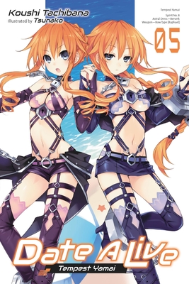 Date A Live, Vol. 5 (light novel) (DATE A LIVE LIGHT NOVEL SC)