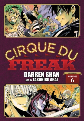 Cirque Du Freak: The Manga, Vol. 6: Omnibus Edition Volume 6 (CIRQUE DU FREAK MANGA OMNIBUS GN)