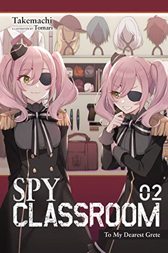 Spy Classroom, Vol. 2 (light novel): To My Dearest Grete (Spy Classroom Light Novel, 2)