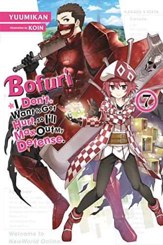 Bofuri: I Don't Want to Get Hurt, so I'll Max Out My Defense., Vol. 7 LN (Bofuri: I Don't Want to Get Hurt, So I'll Max Out My Defense, 7)