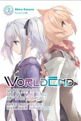 WorldEnd, Vol. 2: Volume 2 (WORLDEND LIGHT NOVEL SC)