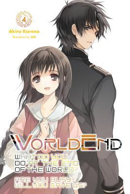 WorldEnd, Vol. 4 (Worldend: What Do You Do at the End of the World? Are You Busy? Will You Save Us?)