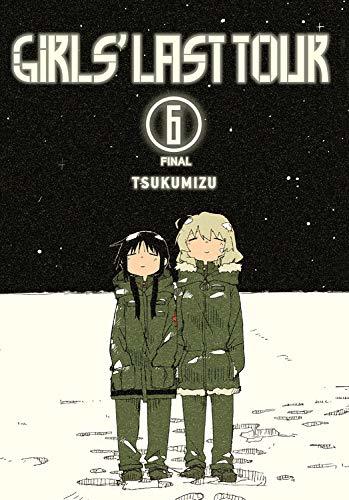 Girls' Last Tour, Vol. 6: Volume 6 (GIRLS LAST TOUR GN)