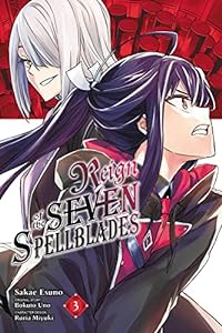 Reign of the Seven Spellblades, Vol. 3 (manga) (Reign of the Seven Spellblades, 3)
