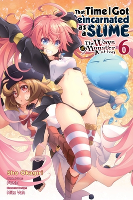 That Time I Got Reincarnated as a Slime, Vol. 6 (manga): The Ways of the Monster Nation (THAT TIME I REINCARNATED SLIME MONSTER NATION GN)