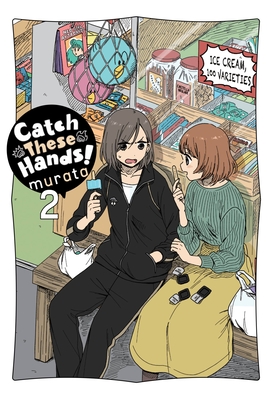 Catch These Hands!, Vol. 2 (CATCH THESE HANDS GN)