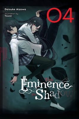 The Eminence in Shadow, Vol. 4 (light novel): Volume 4 (EMINENCE IN SHADOW LIGHT NOVEL HC, Band 4)