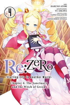 Re:ZERO -Starting Life in Another World-, Chapter 4: The Sanctuary and the Witch of Greed, Vol. 4 (Re:zero: Starting Life in Another World: the Sanctuary and the Witch of Greed, 4)