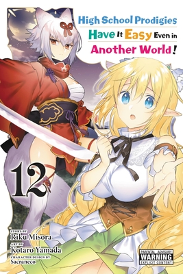 High School Prodigies Have It Easy Even in Another World! 12