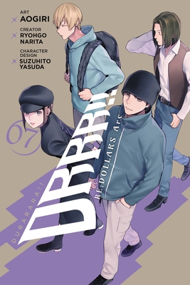 Durarara!! RE;DOLLARS Arc, Vol. 7: Volume 7 (Durarara!! Re: Dollars Arc, 7)