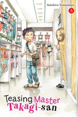 Teasing Master Takagi-san, Vol. 5: Volume 5 (TEASING MASTER TAKAGI SAN GN, Band 5)