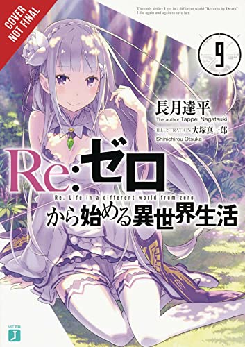 re:Zero Starting Life in Another World, Vol. 9 (light novel) (R-Zero Starting Life in Another World)