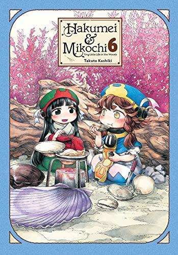 Hakumei & Mikochi, Vol. 6: Tiny Little Life in the Woods