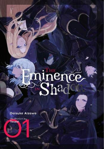 The Eminence in Shadow, Vol. 1 (light novel): Volume 1 (EMINENCE IN SHADOW LIGHT NOVEL HC)