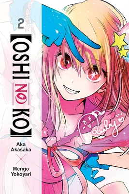 [Oshi No Ko], Vol. 2: Volume 2 (OSHI NO KO TP, Band 2)