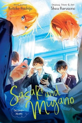Sasaki and Miyano: Second-Years, Vol. 2 (SASAKI & MIYANO FIRST YEARS SC NOVEL, Band 2)