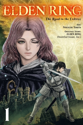 Elden Ring: The Road to the Erdtree: The Road to the Erdtree 1 (ELDEN RING ROAD TO ERDTREE GN)