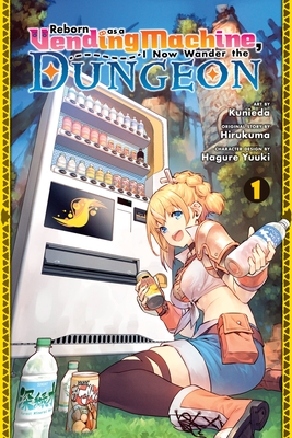 Reborn as a Vending Machine, I Now Wander the Dungeon, Vol. 1 (manga): Volume 1 (Reborn As a Vending Machine, I Now Wander the Dungeon, 1)