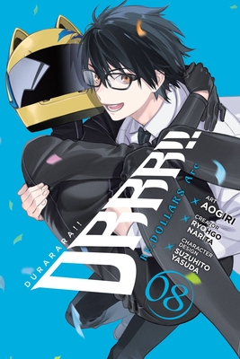 Durarara!! RE;DOLLARS Arc, Vol. 8: Volume 8 (DURARARA RE DOLLARS ARC GN)