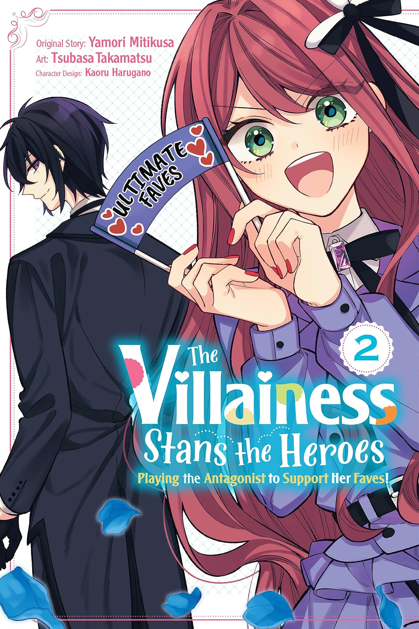 The Villainess Stans the Heroes: Playing the Antagonist to Support Her Faves!, Vol. 2 (VILLAINESS STANS HEROES ANTANGONIST SUPPORT GN)