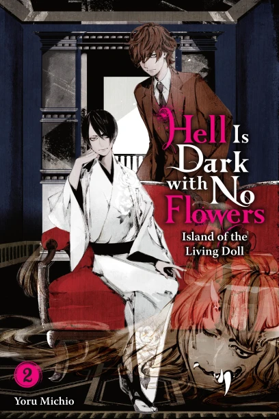 Hell Is Dark with No Flowers, Vol. 2 (light novel) (HELL IS DARK WITH NO FLOWERS LIGHT NOVEL SC)