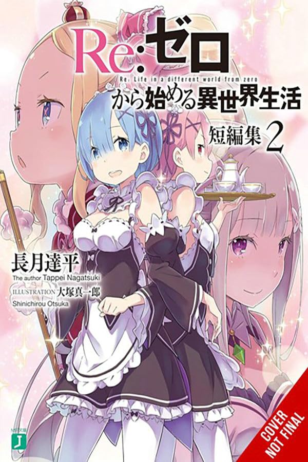 Re:ZERO -Starting Life in Another World- Short Story Collection, Vol. 2 (light novel): Short Story Collection Light Novel (RE ZERO SLIAW SHORT STORY COLL LIGHT NOVEL SC)