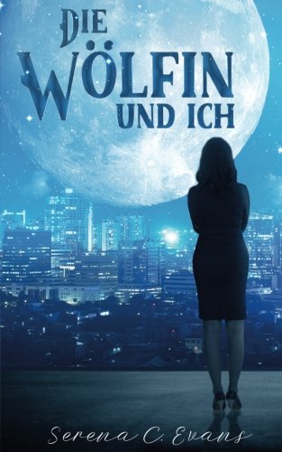 Die Wölfin und ich (BEAL, Band 1)