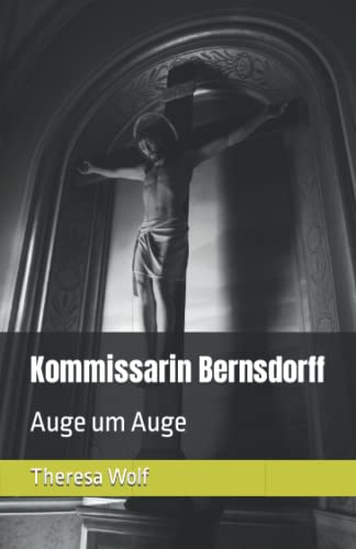 Kommissarin Bernsdorff: Auge um Auge ... (Taunus-Krimi, Band 1)