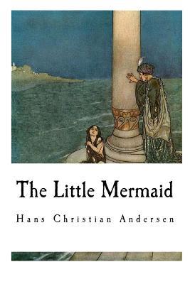 The Little Mermaid (Children's Classics - The Little Mermaid)