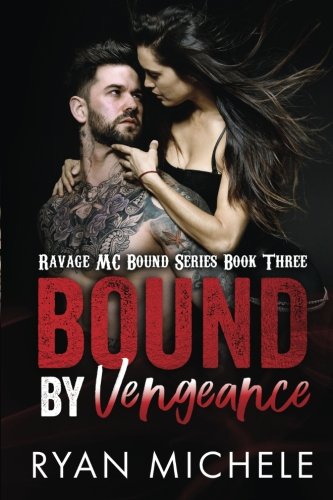 Bound by Vengeance (Ravage MC Bound Series #3)