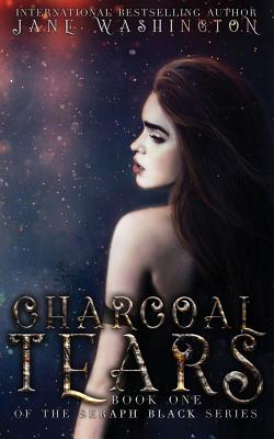 Charcoal Tears (Seraph Black, Band 1)
