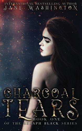 Charcoal Tears (Seraph Black, Band 1)