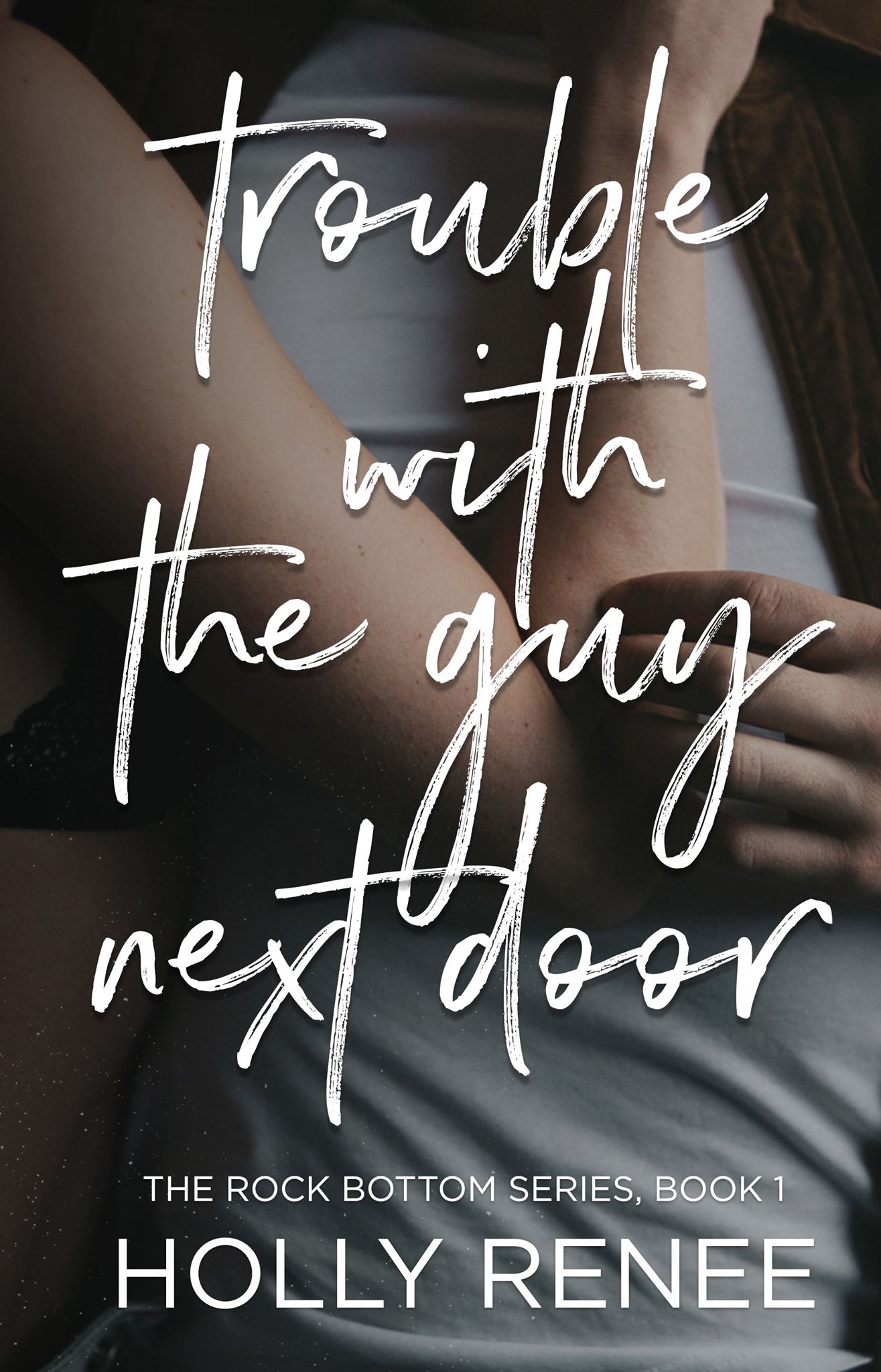 Bottoms Up (The Rock Bottom Series, Band 1)
