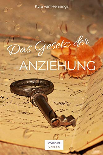 Das Gesetz der ANZIEHUNG