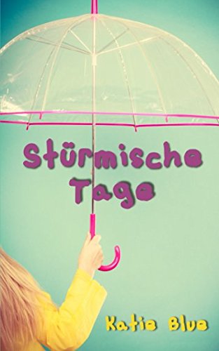 Stürmische Tage