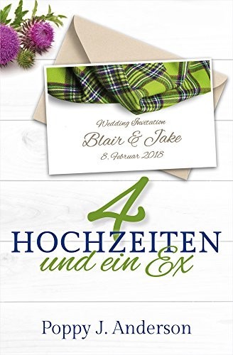 Vier Hochzeiten und ein Ex (Just married, Band 1)