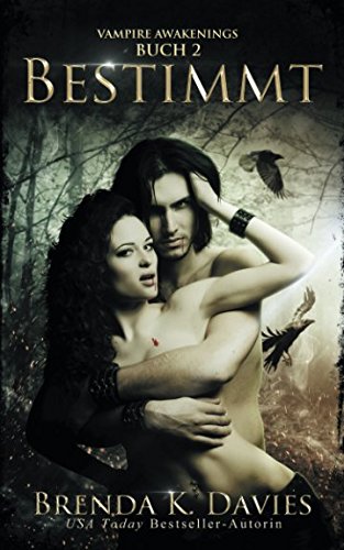 Bestimmt (Vampire Awakenings, Band 2)