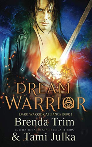 Dream Warrior: Dark Warrior Alliance Book 1