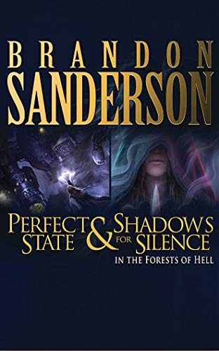 Shadows for Silence in the Forests of Hell & Perfect State