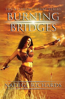 Burning Bridges (Bleeding Heart Series, Band 1)
