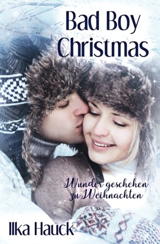 Bad Boy Christmas: Wunder geschehen zu Weihnachten
