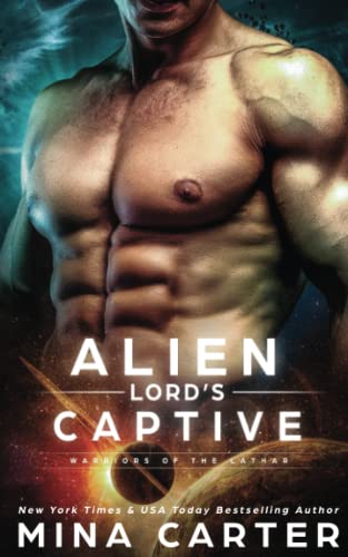 Alien Lord's Captive (Warriors of the Lathar, Band 1)
