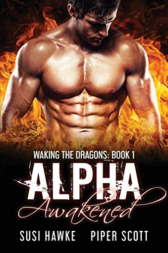 Alpha Awakened (Waking the Dragons, Band 1)