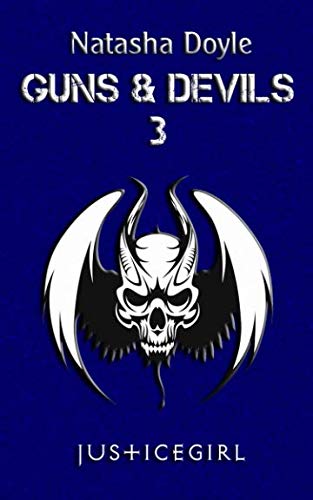 Guns and Devils: Justicegirl