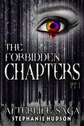 The Forbidden Chapters Part 1: Afterlife Saga