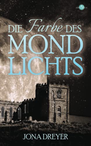 Die Farbe des Mondlichts (Inselreich-Saga, Band 3)
