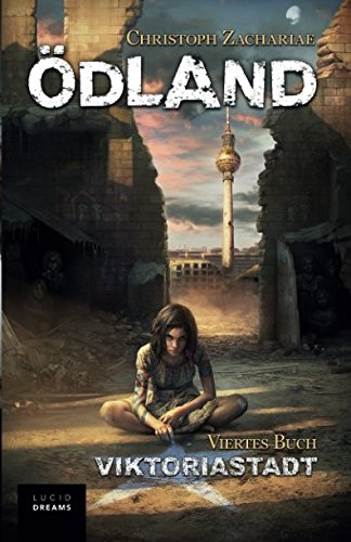 ÖDLAND Viertes Buch Viktoriastadt (ÖDLAND-Reihe, Band 4)