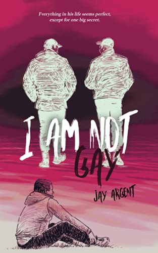 I am Not Gay: Gay Teen Romance (Fairmont Boys, Band 2)