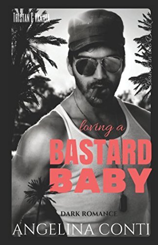 Loving a Bastard Baby: Tristan & Vanilla (Islands in the Dark, Band 1)