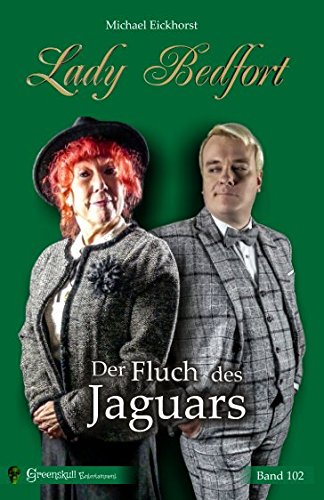 Lady Bedfort 102 - Der Fluch des Jaguars